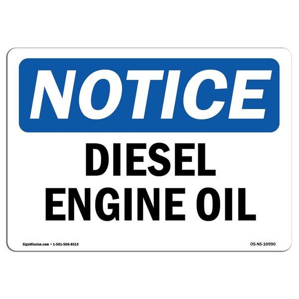 Signmission Safety Sign, OSHA Notice, 7" Height, 10" Width, Aluminum, Diesel Engine Oil Sign, Landscape OS-NS-A-710-L-10990